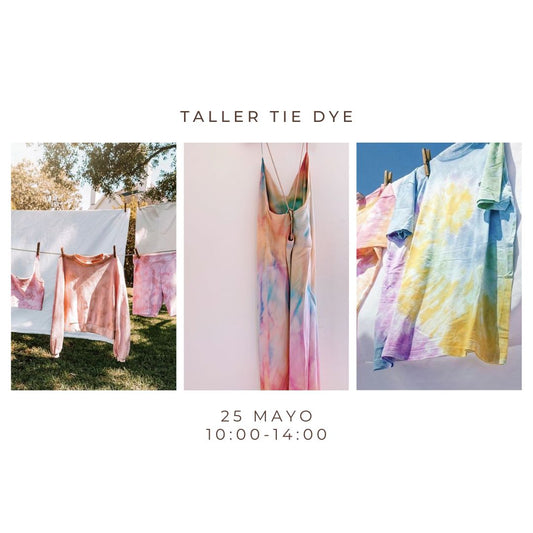 Mayo 25 - Taller Ropa Tie Dye
