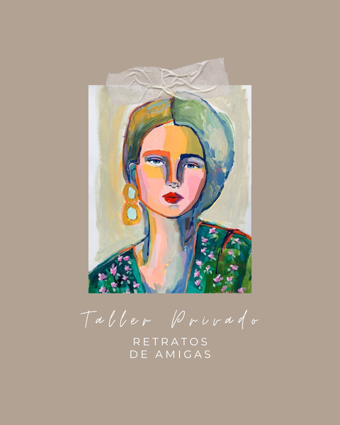 Taller privado pintura: Retratos entre vosotras