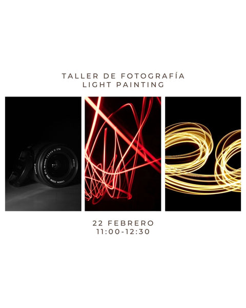 Febrero 22 - Taller de Fotografía: Light Painting