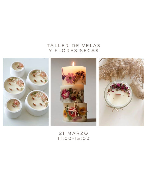Marzo 21 - Taller de velas y flores secas