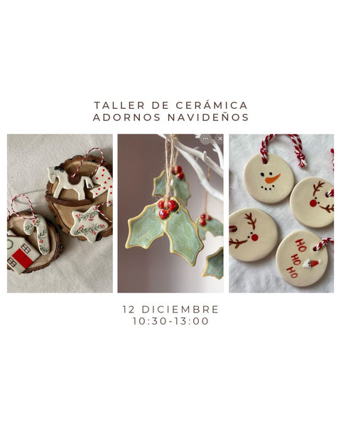 Diciembre 12 - Taller de cerámica: Adornos navideños