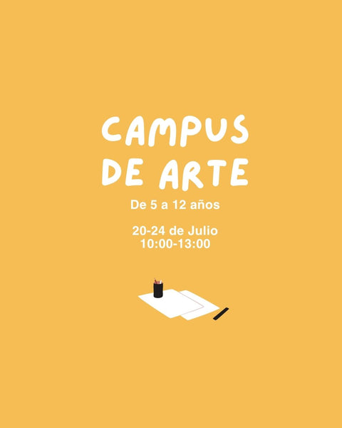 Julio 20-24 - Campus de Arte