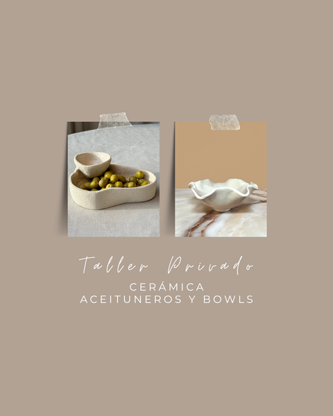 Taller privado de cerámica: Bowls y aceituneros