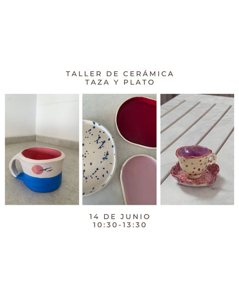 Junio 14 - Taller de cerámica: Taza y plato