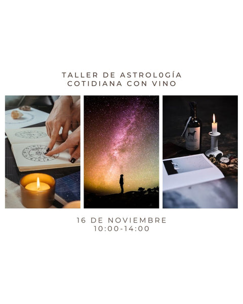 Noviembre 16 - Taller de Astrología Cotidiana con Vino: Planifica tus manifestaciones y decisiones para 2026