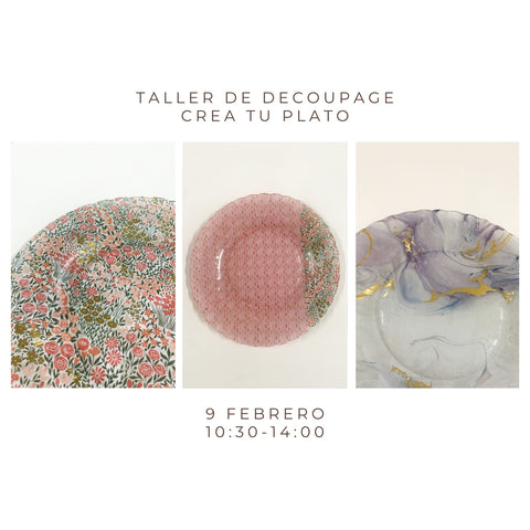 Febrero 9 - Taller de Decoupage: Crea dos platos