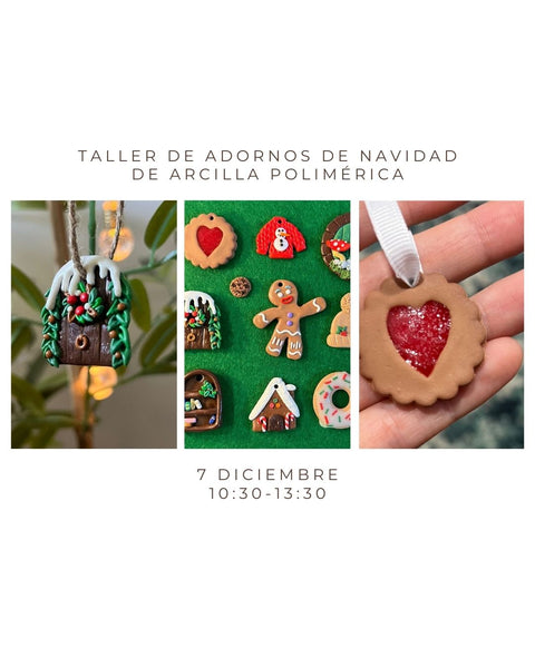 Diciembre 7 - Taller de arcilla polimérica: Adornos de Navidad